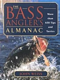The Bass Anglers Almanac (Paperback)