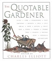 The Quotable Gardener (Paperback)
