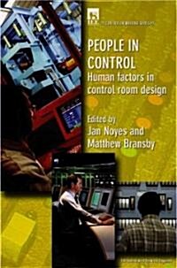 People in Control : Human factors in control room design (Hardcover)