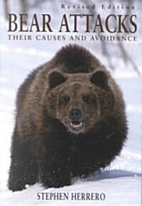 Bear Attacks: Their Causes and Avoidance (Paperback, Revised)