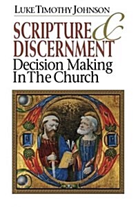 Scripture & Discernment: Decision Making in the Church (Paperback)