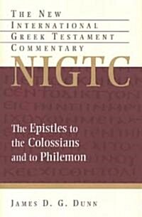 The Epistles to the Colossians and to Philemon (Hardcover)