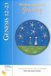 Genesis 12-23: Abraham and Sarahs Journey (Paperback)