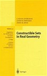 Constructible Sets in Real Geometry (Hardcover)