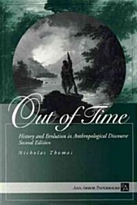 Out of Time: History and Evolution in Anthropological Discourse (Paperback, 2)