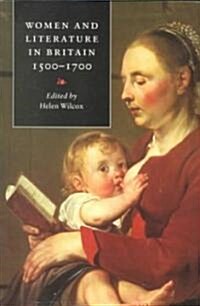 Women and Literature in Britain, 1500–1700 (Paperback)