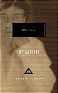 My Antonia: Introduction by Lucy Hughes-Hallett (Hardcover)
