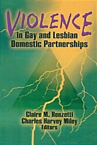 Violence in Gay and Lesbian Domestic Partnerships (Paperback)