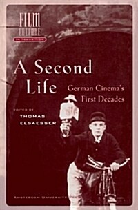 A Second Life: German Cinemas First Decades (Paperback)