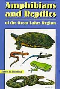 Amphibians and Reptiles of the Great Lakes Region (Paperback)