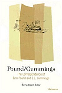 Pound/Cummings: The Correspondence of Ezra Pound and E.E. Cummings (Hardcover)