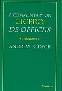 A Commentary on Cicero, de Officiis (Hardcover)