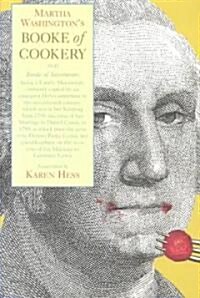 Martha Washingtons Booke of Cookery and Booke of Sweetmeats (Paperback)