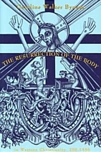 The Resurrection of the Body in Western Christianity, 200-1336 (Paperback)