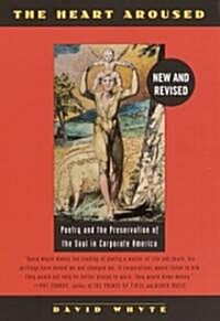 The Heart Aroused: Poetry and the Preservation of the Soul in Corporate America (Paperback, Rev)