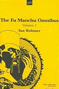 The Fu Manchu Omnibus: Volume 1 (Paperback)