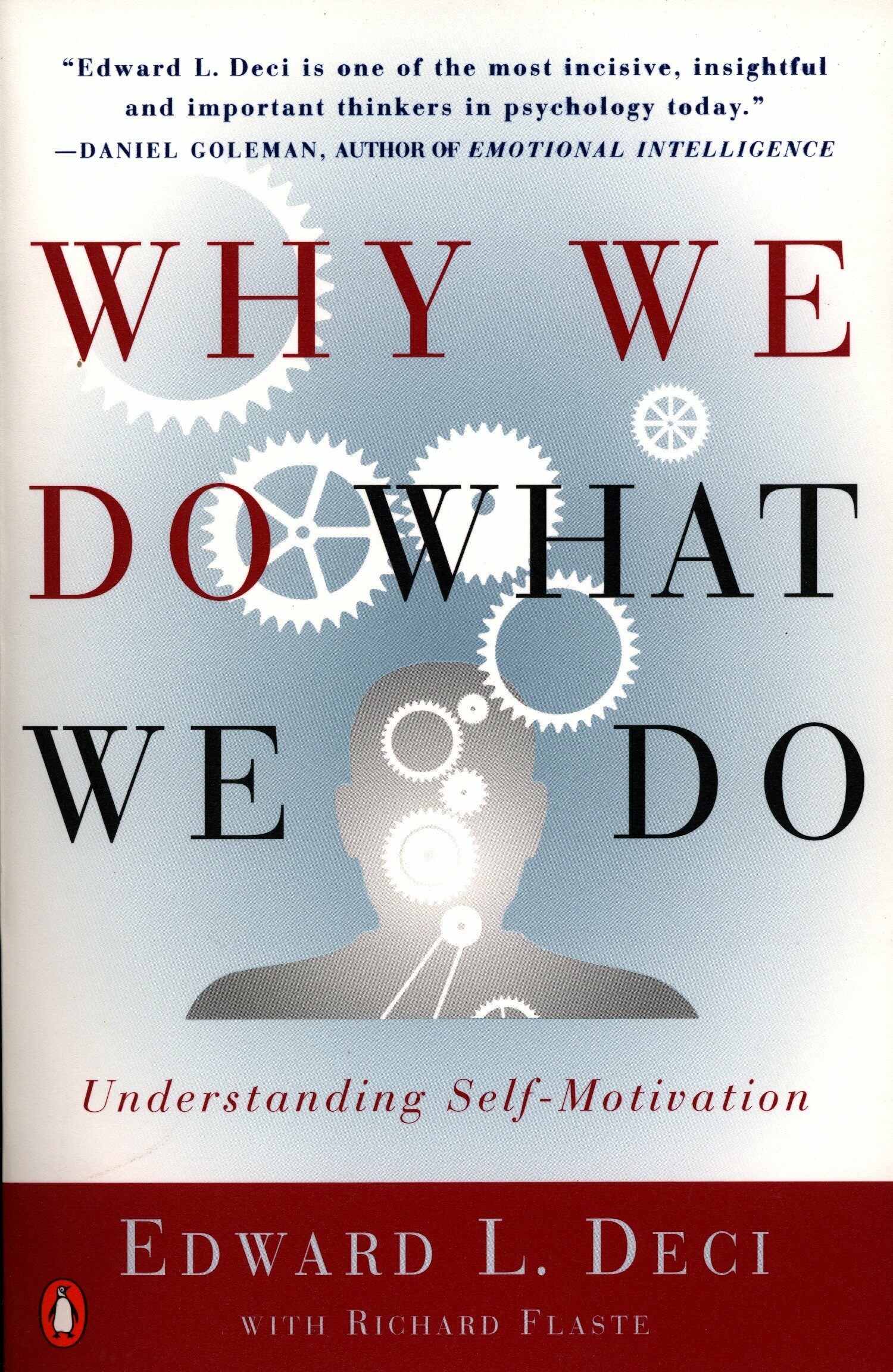 Why We Do What We Do: Understanding Self-Motivation (Paperback)