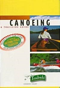 A Trailside Guide: Canoeing (Paperback)