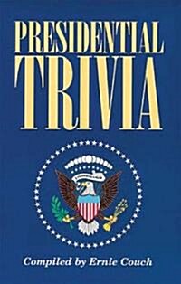 Presidential Trivia (Paperback)
