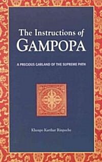 The Instructions of Gampopa: A Precious Garland of the Supreme Path (Paperback)