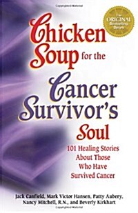 Chicken Soup for the Cancer Survivors Soul (Paperback)