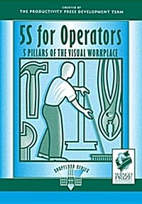 [중고] 5s for Operators: 5 Pillars of the Visual Workplace (Paperback)