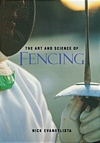The Art and Science of Fencing (Paperback)