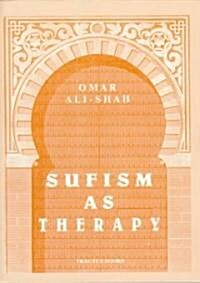 Sufism As Therapy (Paperback)