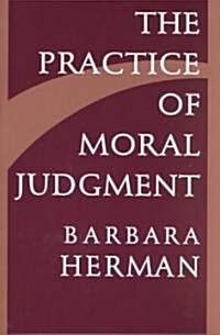 The Practice of Moral Judgment (Paperback, Revised)