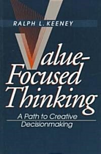 [중고] Value-Focused Thinking: A Path to Creative Decisionmaking (Paperback, Revised)