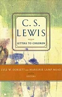 C. S. Lewis Letters to Children (Paperback)