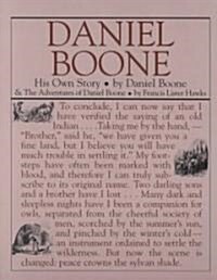 Daniel Boone: His Own Story: His Own Story (Paperback)