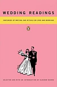 [중고] Wedding Readings: Centuries of Writing and Rituals on Love and Marriage (Paperback)