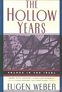 The Hollow Years: France in the 1930s (Paperback)