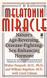 The Melatonin Miracle (Paperback, Reprint)