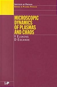 Microscopic Dynamics of Plasmas and Chaos (Hardcover)