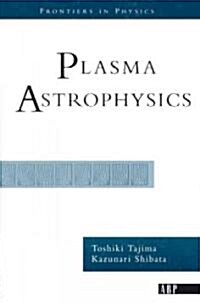 Plasma Astrophysics (Paperback)