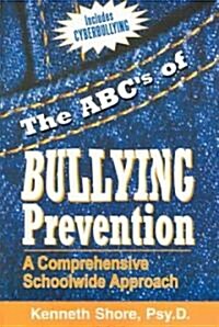 The ABCs of Bullying Prevention (Paperback, 1st)