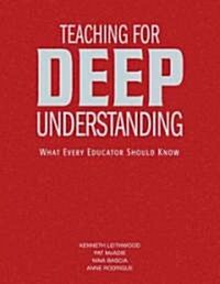 Teaching for Deep Understanding: What Every Educator Should Know (Hardcover)