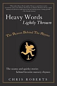 Heavy Words Lightly Thrown (Paperback, Reprint)