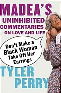 Dont Make a Black Woman Take Off Her Earrings (Hardcover)