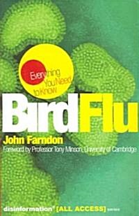 Bird Flu: Everything You Need to Know (Paperback)