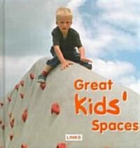 Great Kids Spaces (Hardcover)