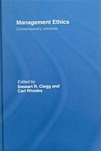 Management Ethics : Contemporary Contexts (Hardcover)