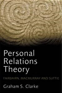 Personal Relations Theory : Fairbairn, Macmurray and Suttie (Paperback)