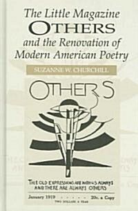 The Little Magazine Others and the Renovation of Modern American Poetry (Hardcover)