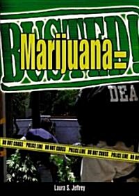 Marijuana = Busted! (Library)