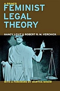 Feminist Legal Theory: A Primer (Paperback)