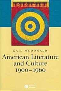 American Literature and Culture, 1900 - 1960 (Hardcover)