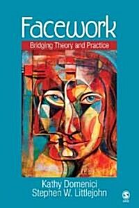 Facework: Bridging Theory and Practice (Paperback)
